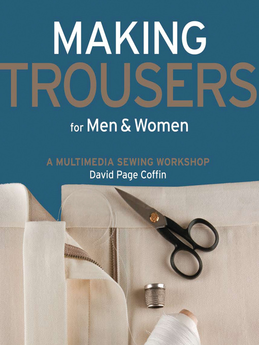 Title details for Making Trousers for Men & Women by David Page Coffin - Available